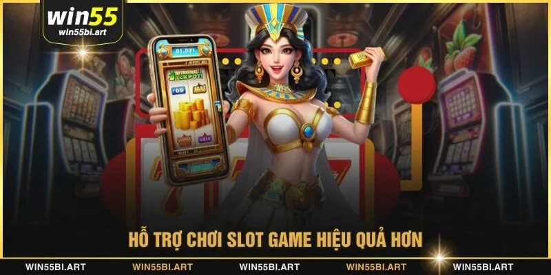 Hỗ trợ chơi slot game hiệu quả hơn