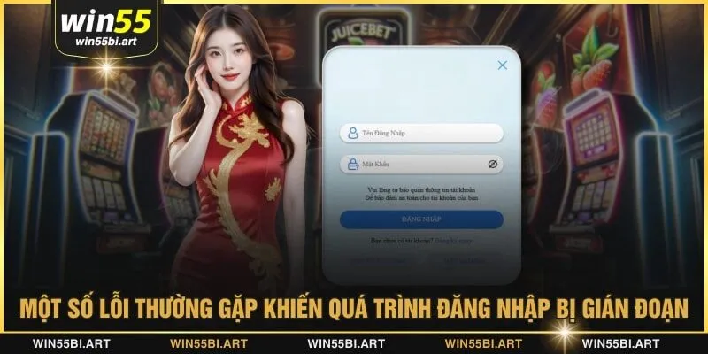 Một số lỗi thường gặp khiến quá trình đăng nhập bị gián đoạn